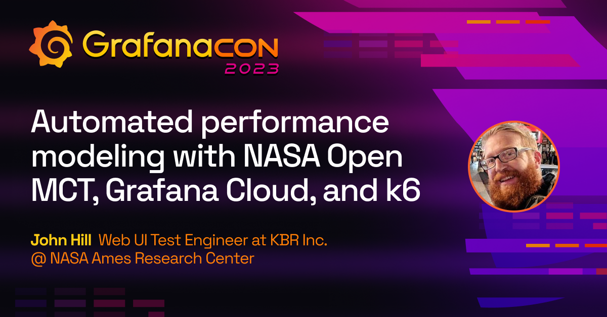 Automated performance modeling with NASA Open MCT, Grafana Cloud, and k6