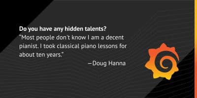 Meet the Grafana Labs Team: Douglas Hanna