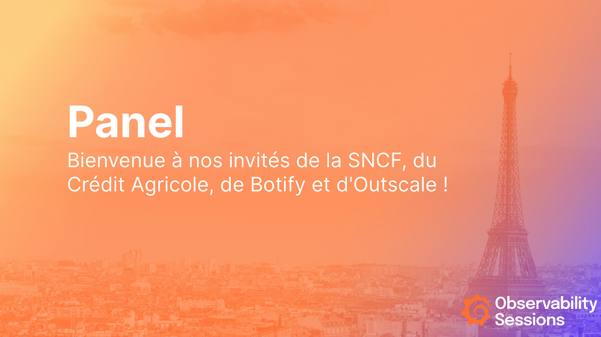 Panel sur les stratégies d'observabilité: Observability Sessions Paris